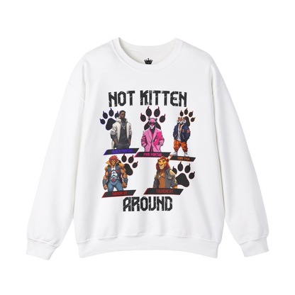 Not Kitten Sweatshirt