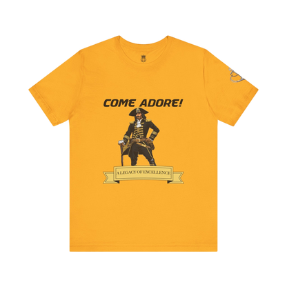 Come Adore Tees