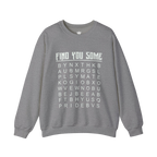 Find You Some Sweatshirt