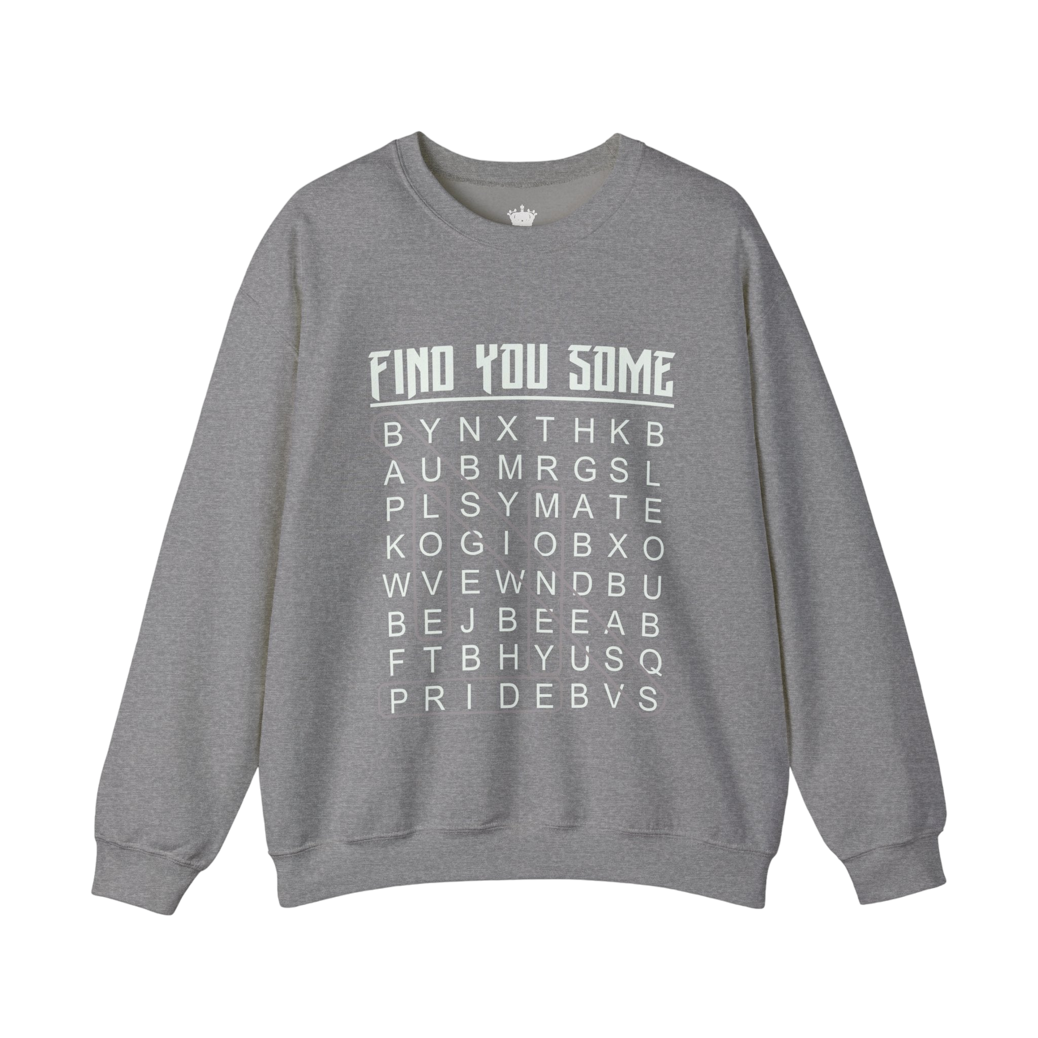 Find You Some Sweatshirt