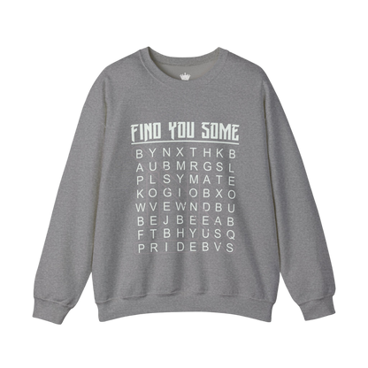 Find You Some Sweatshirt