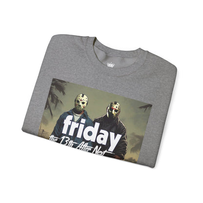 Friday 13th After Next Sweatshirt