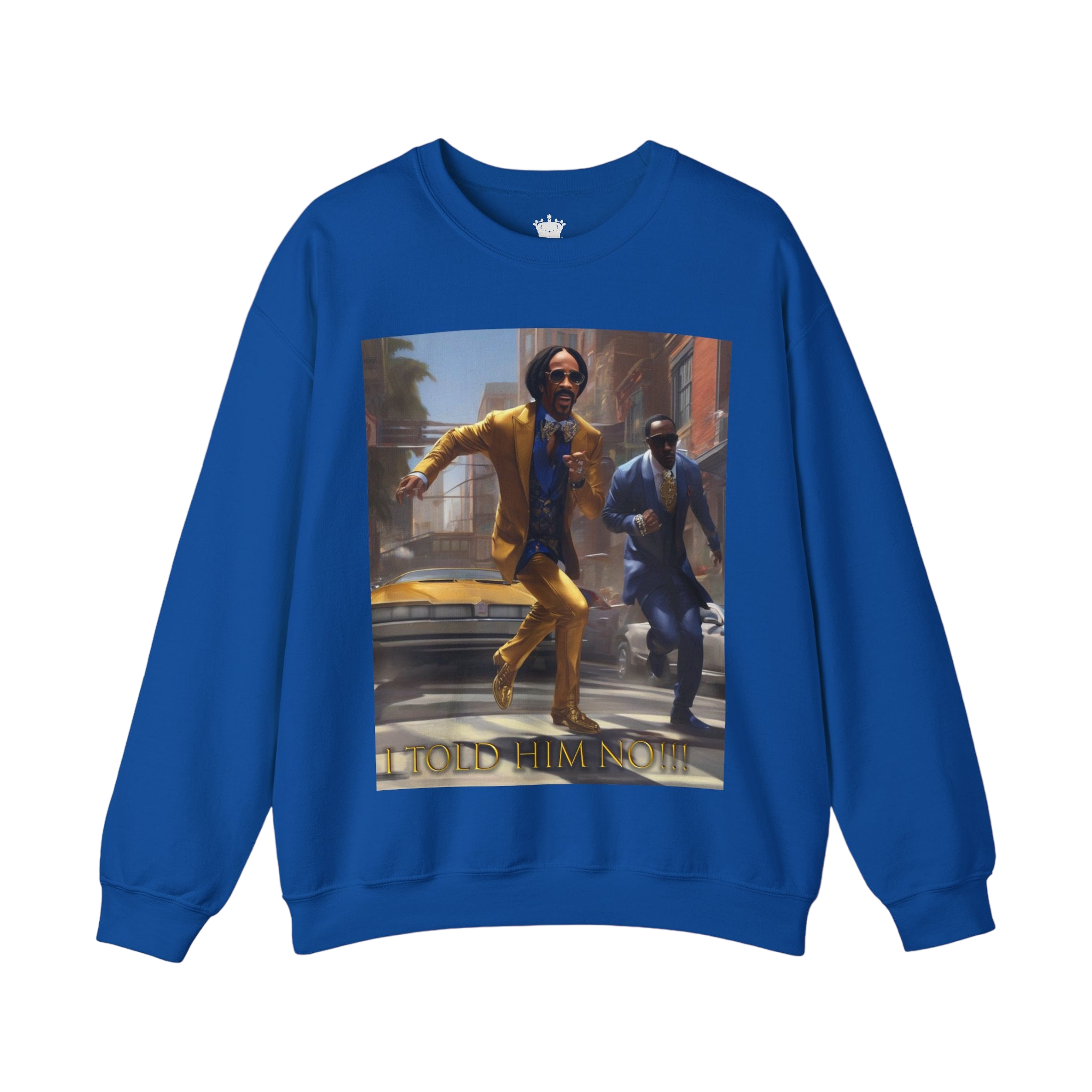 "Told Him No" Crewneck Sweatshirt