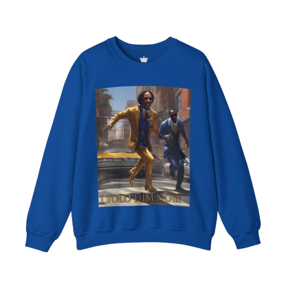 "Told Him No" Crewneck Sweatshirt