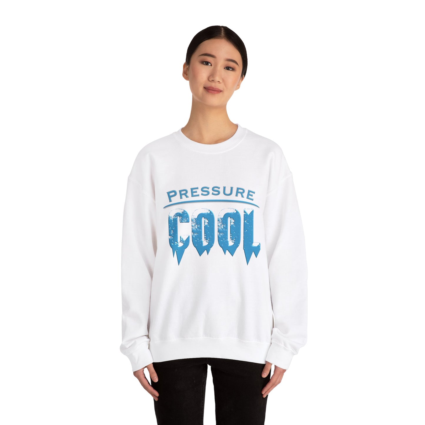 Cool Under Pressure Sweatshirt