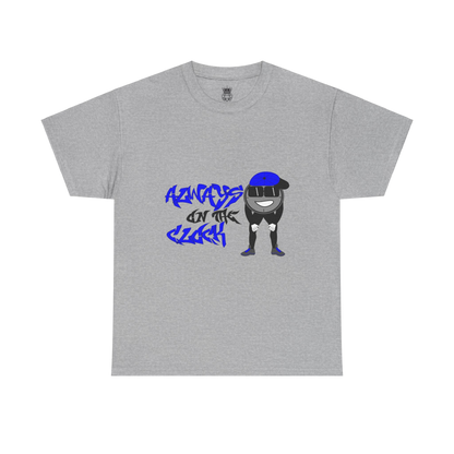 Always on the Clock Tee