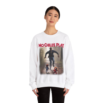 No Childs Play Sweatshirt