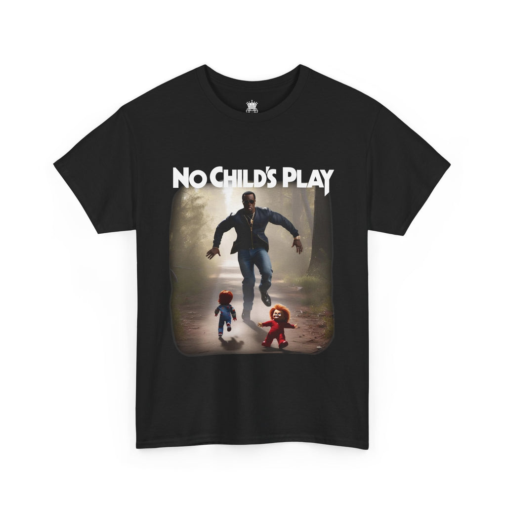 No Childs Play Tee