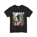 No Childs Play Tee