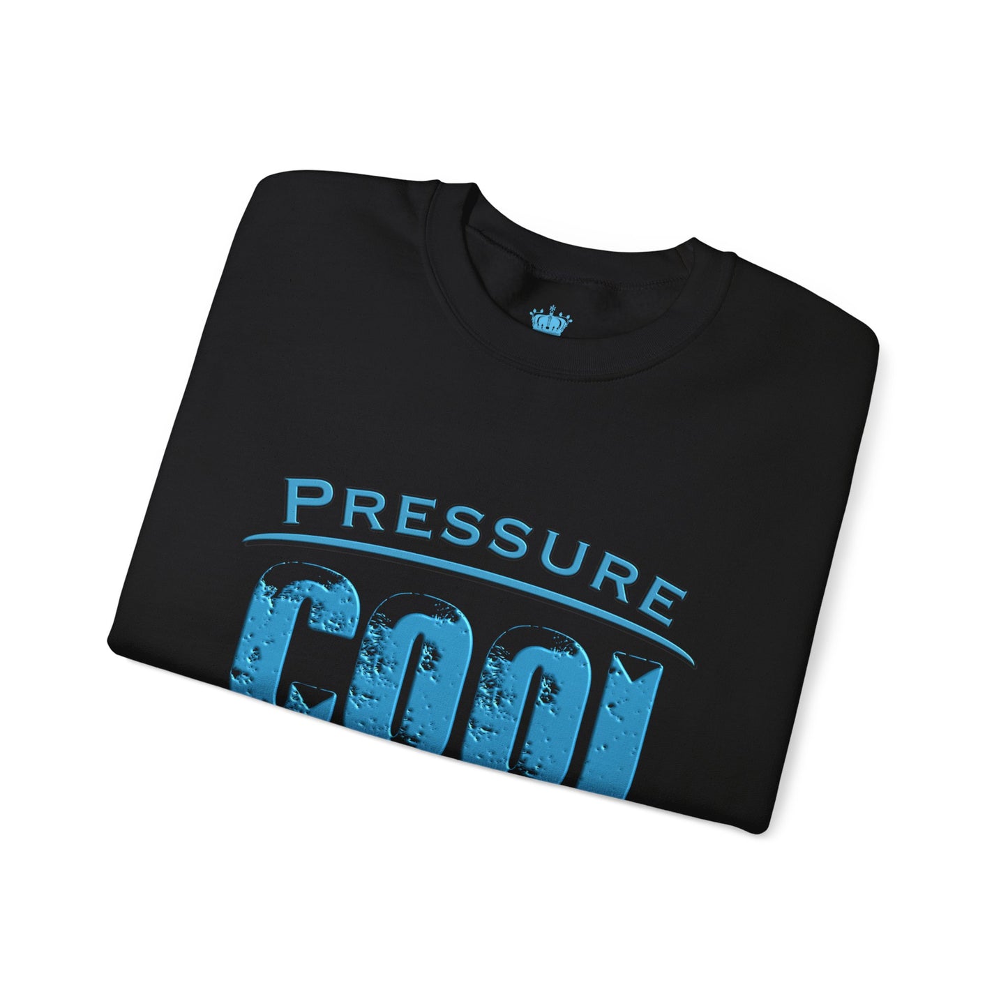 Cool Under Pressure Sweatshirt