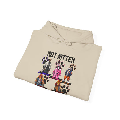 Not Kitten Hoodie