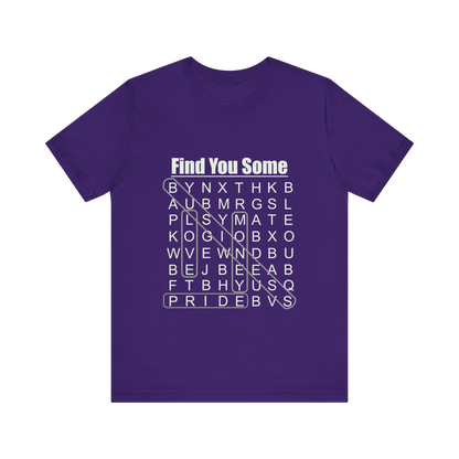 Find You Some Short Sleeve Tee