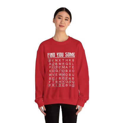 Find You Some Sweatshirt
