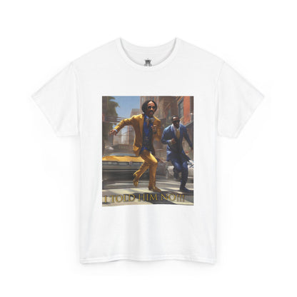 "Told Him No" Tee