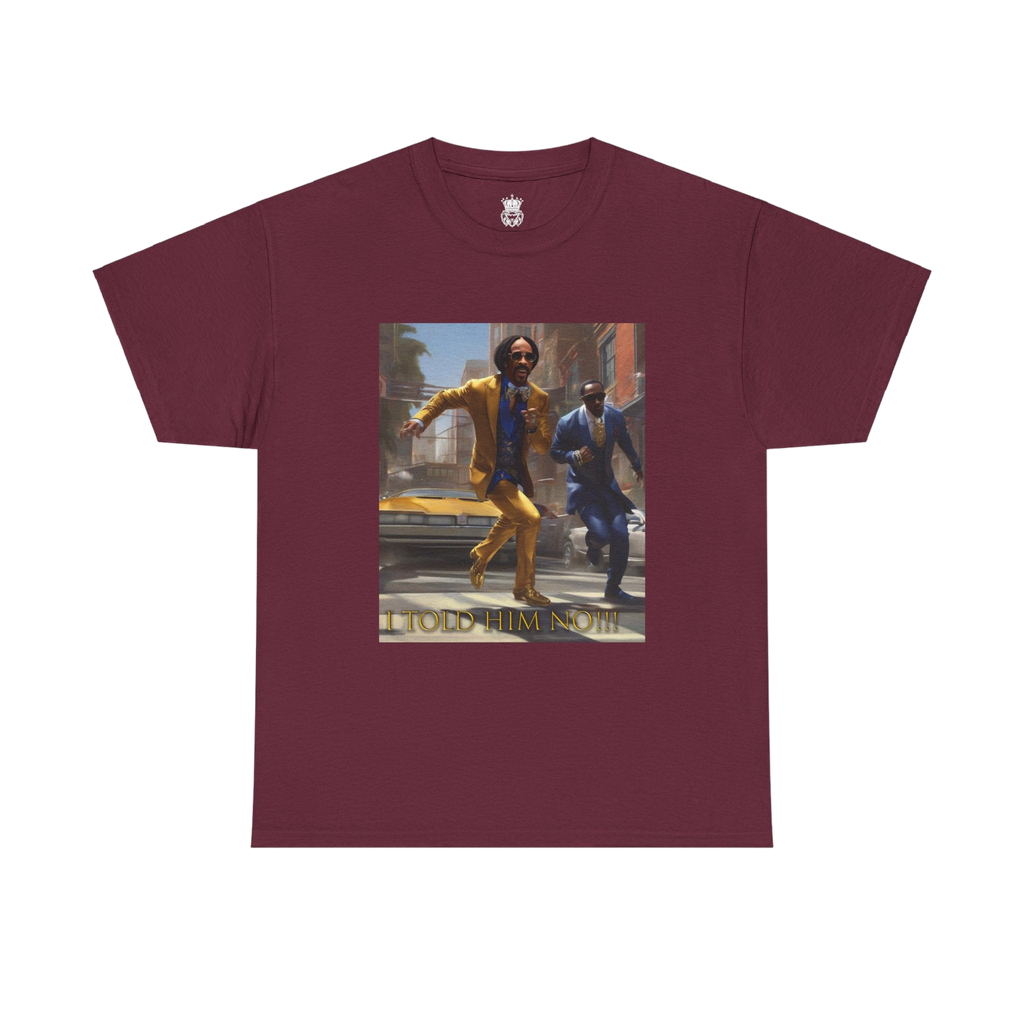 "Told Him No" Tee