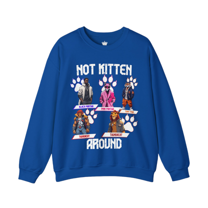 Not Kitten Sweatshirt