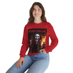 Never Saw Me Sweatshirt