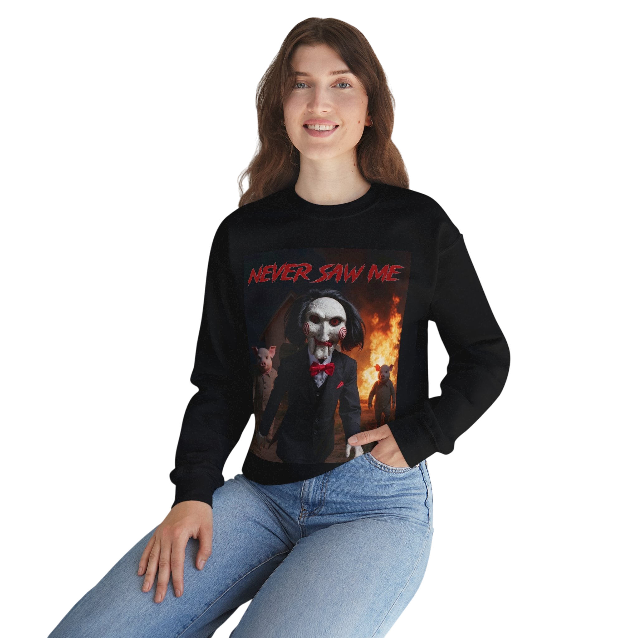 Never Saw Me Sweatshirt