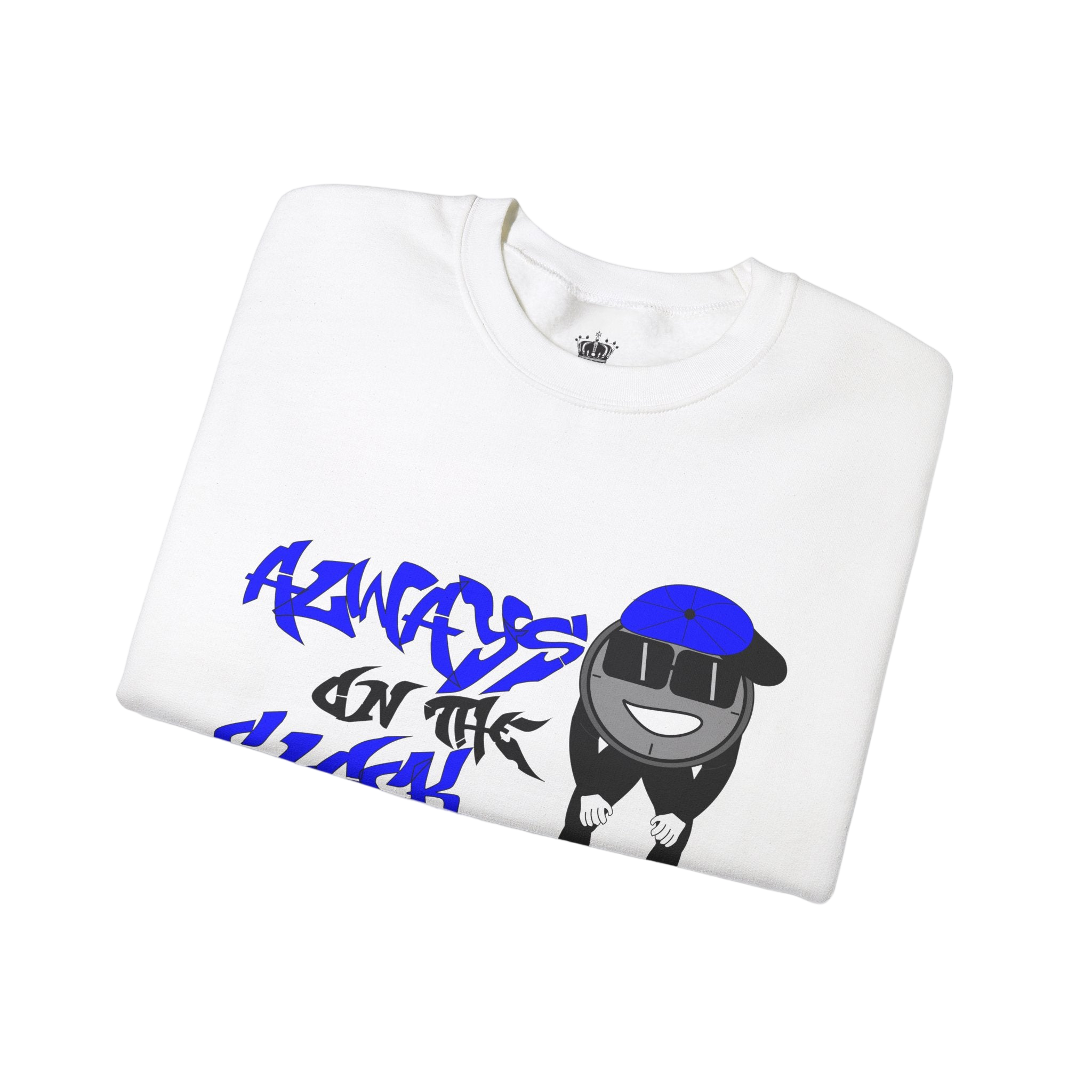 Always on the Clock Sweatshirt