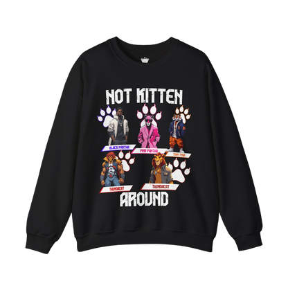 Not Kitten Sweatshirt