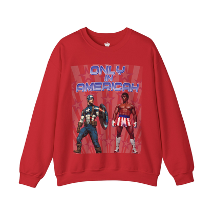 Only In Americah Sweatshirt