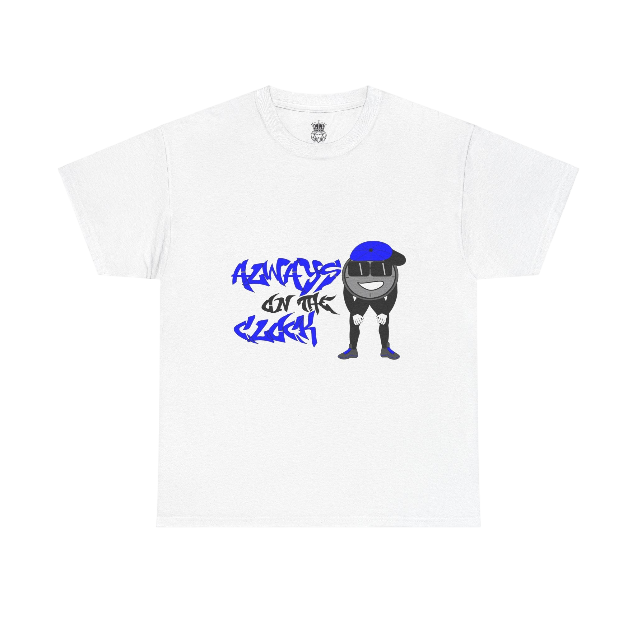 Always on the Clock Tee