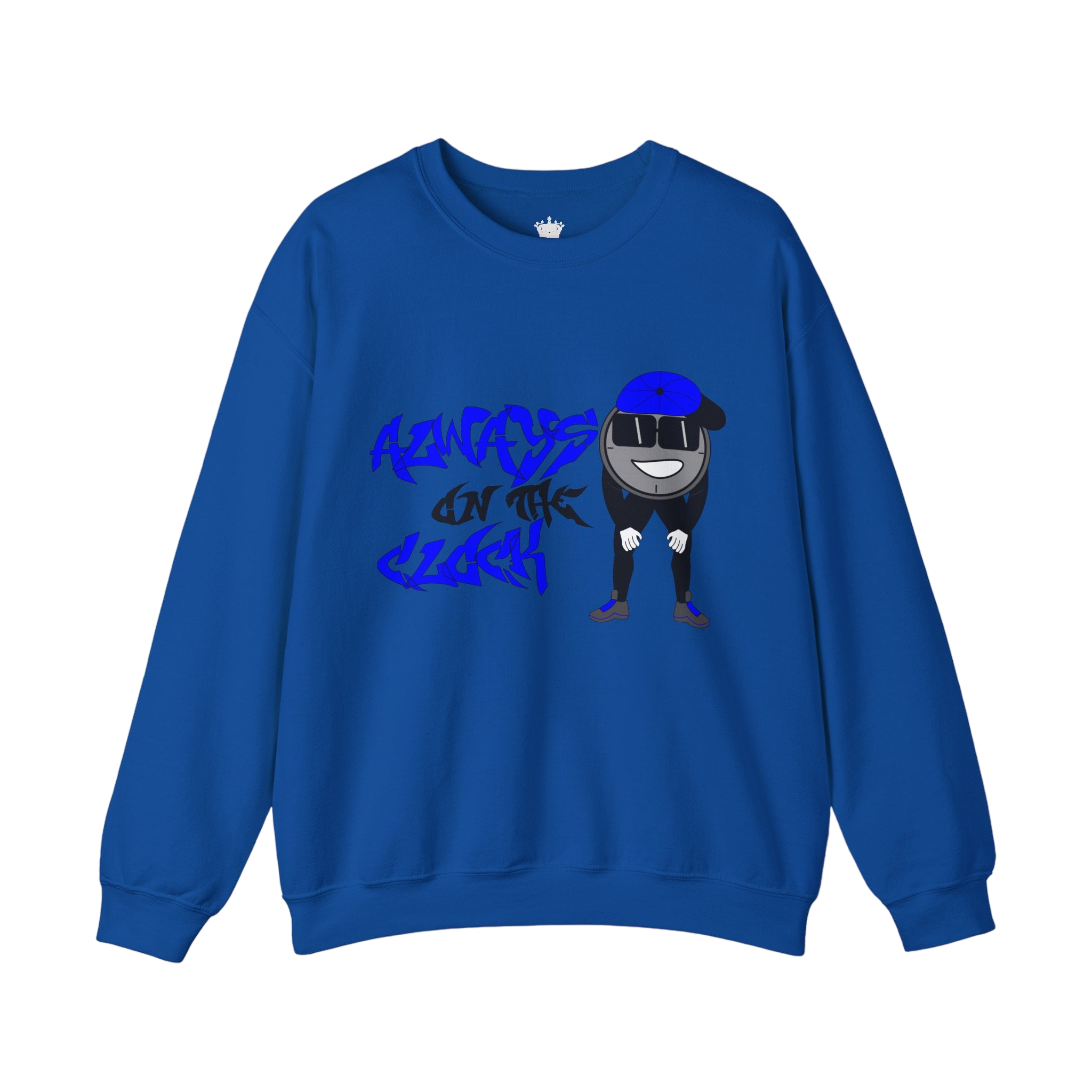 Always on the Clock Sweatshirt