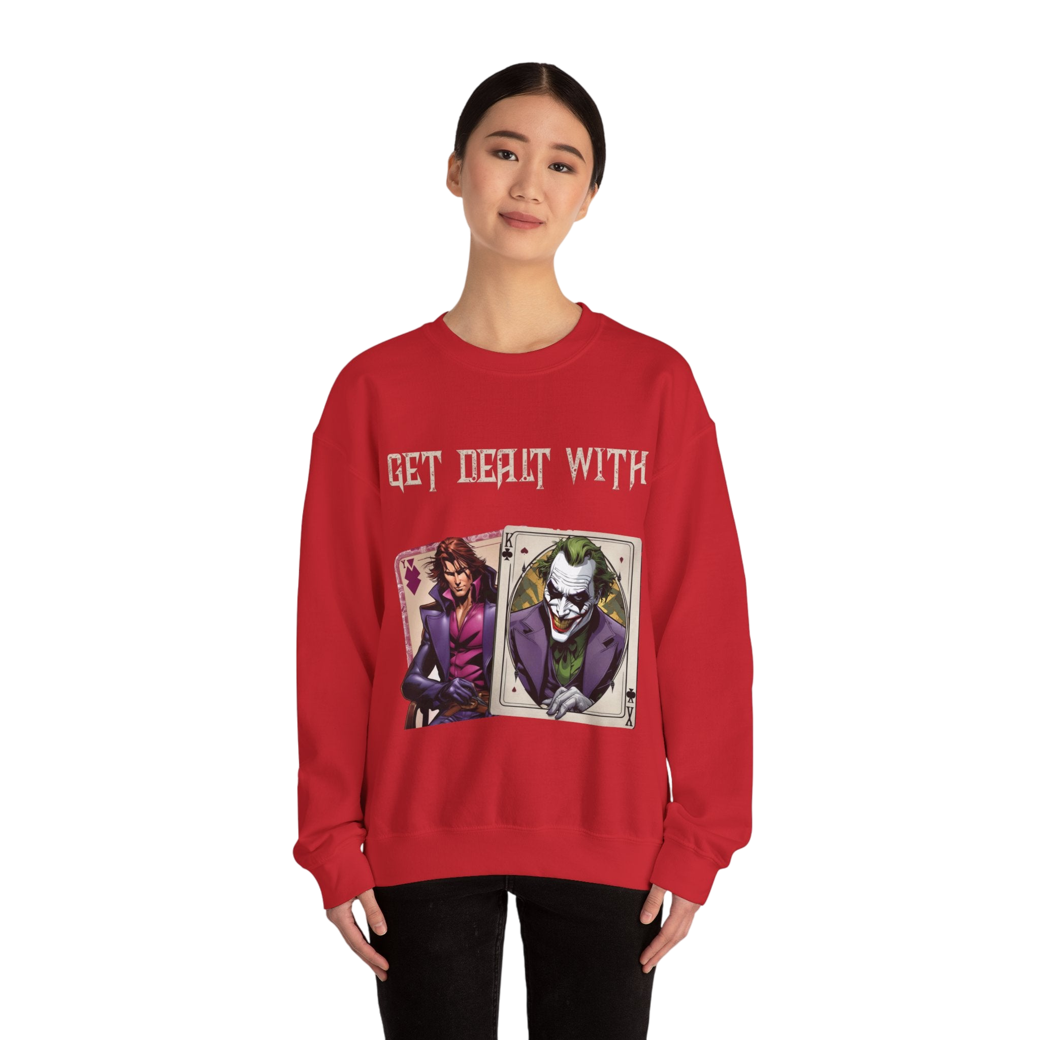 Get Dealt With Sweatshirt