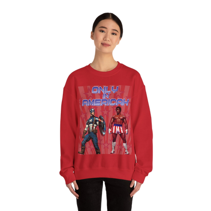 Only In Americah Sweatshirt