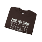 Find You Some Sweatshirt