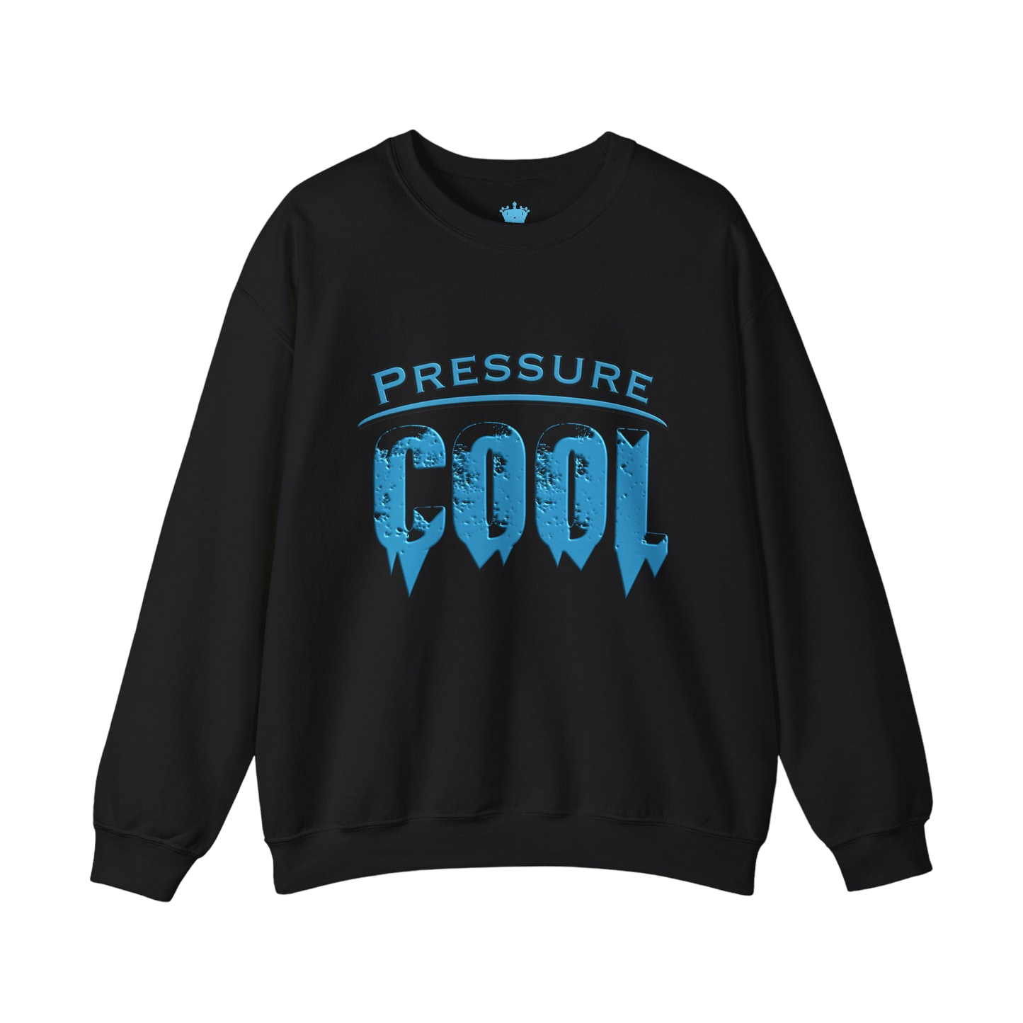 Cool Under Pressure Sweatshirt