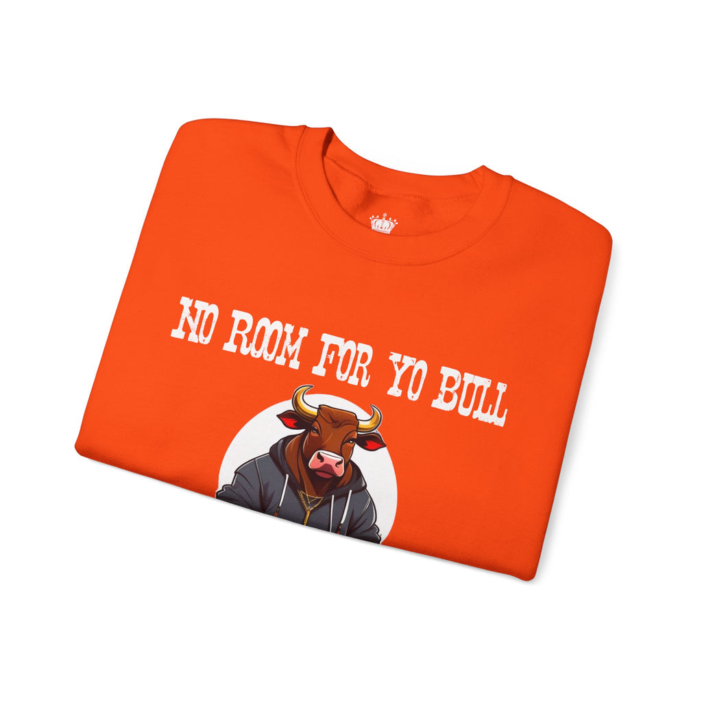 No Bull Sweatshirt