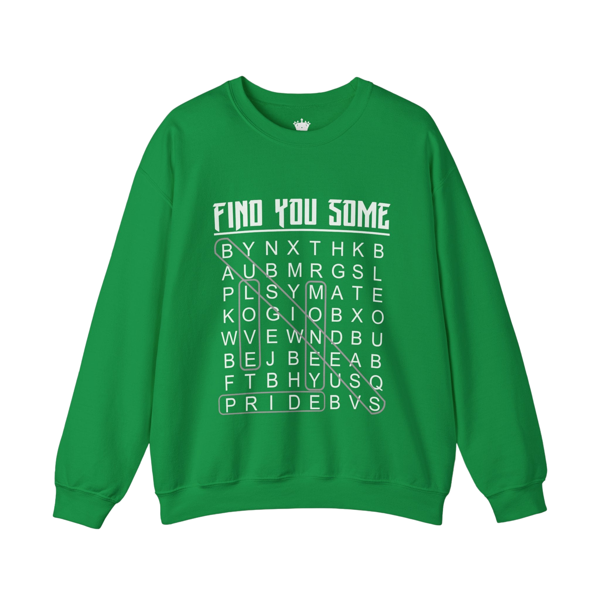 Find You Some Sweatshirt