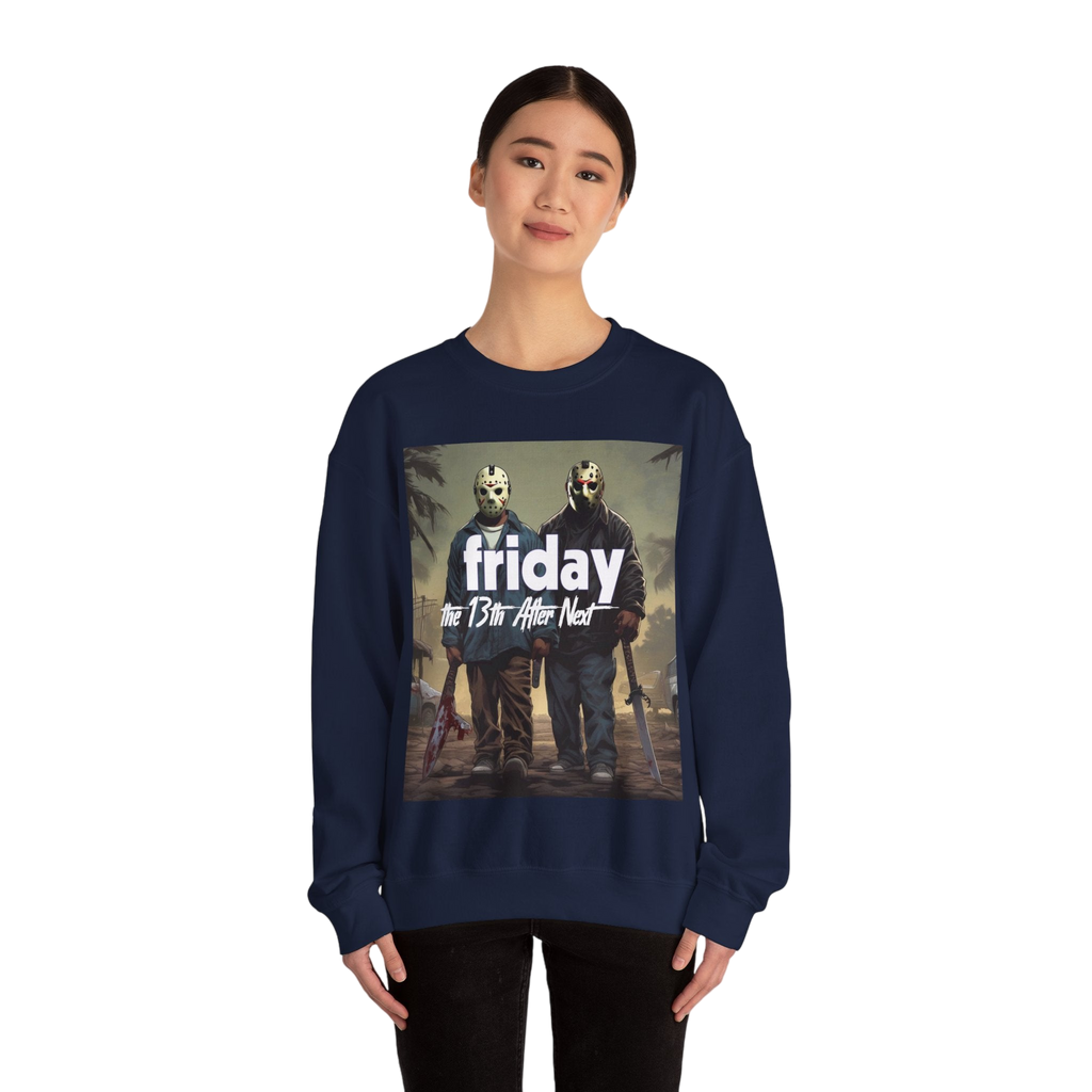 Friday 13th After Next Sweatshirt