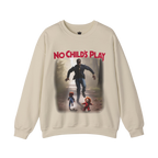 No Childs Play Sweatshirt