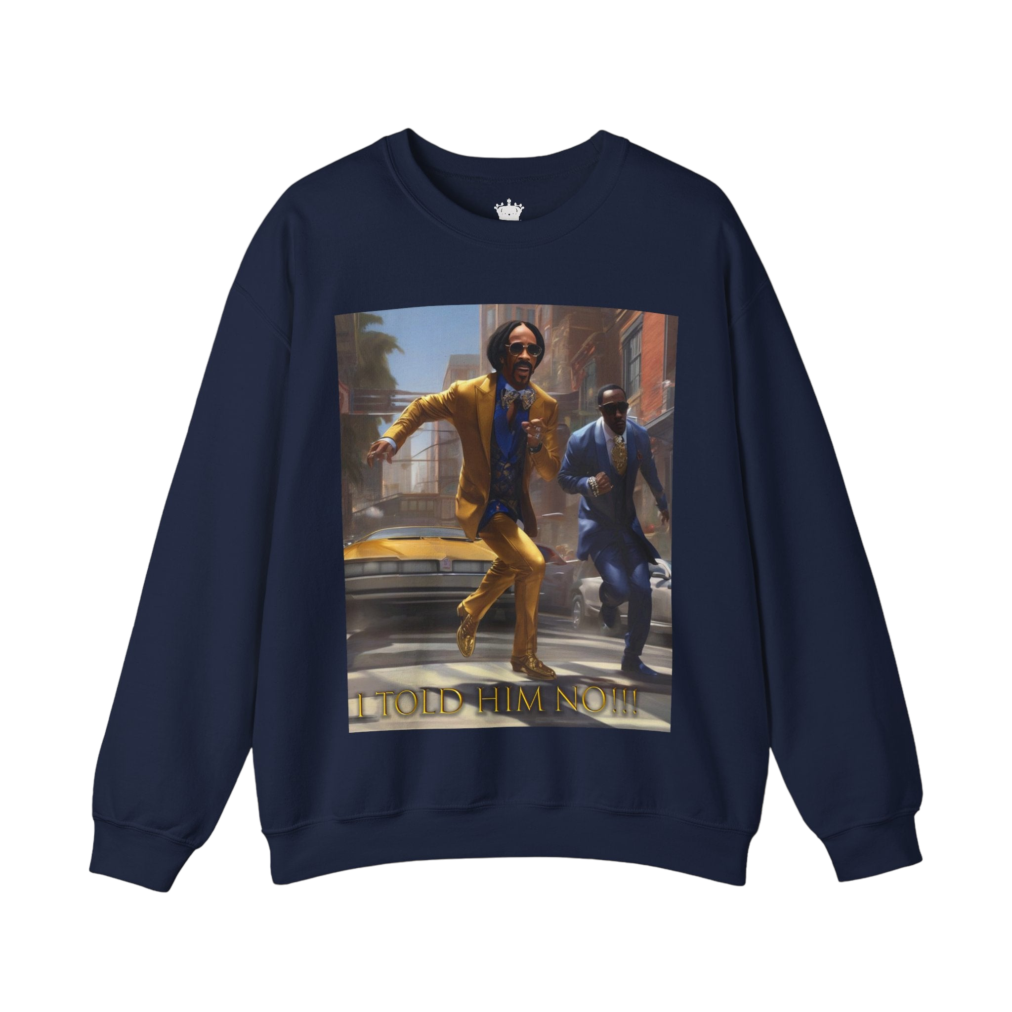 "Told Him No" Crewneck Sweatshirt