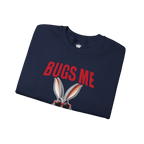 Bugs Me Sweatshirt