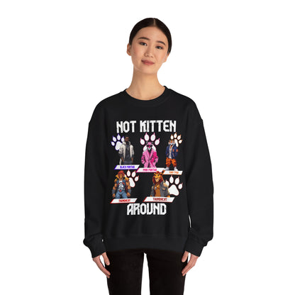Not Kitten Sweatshirt