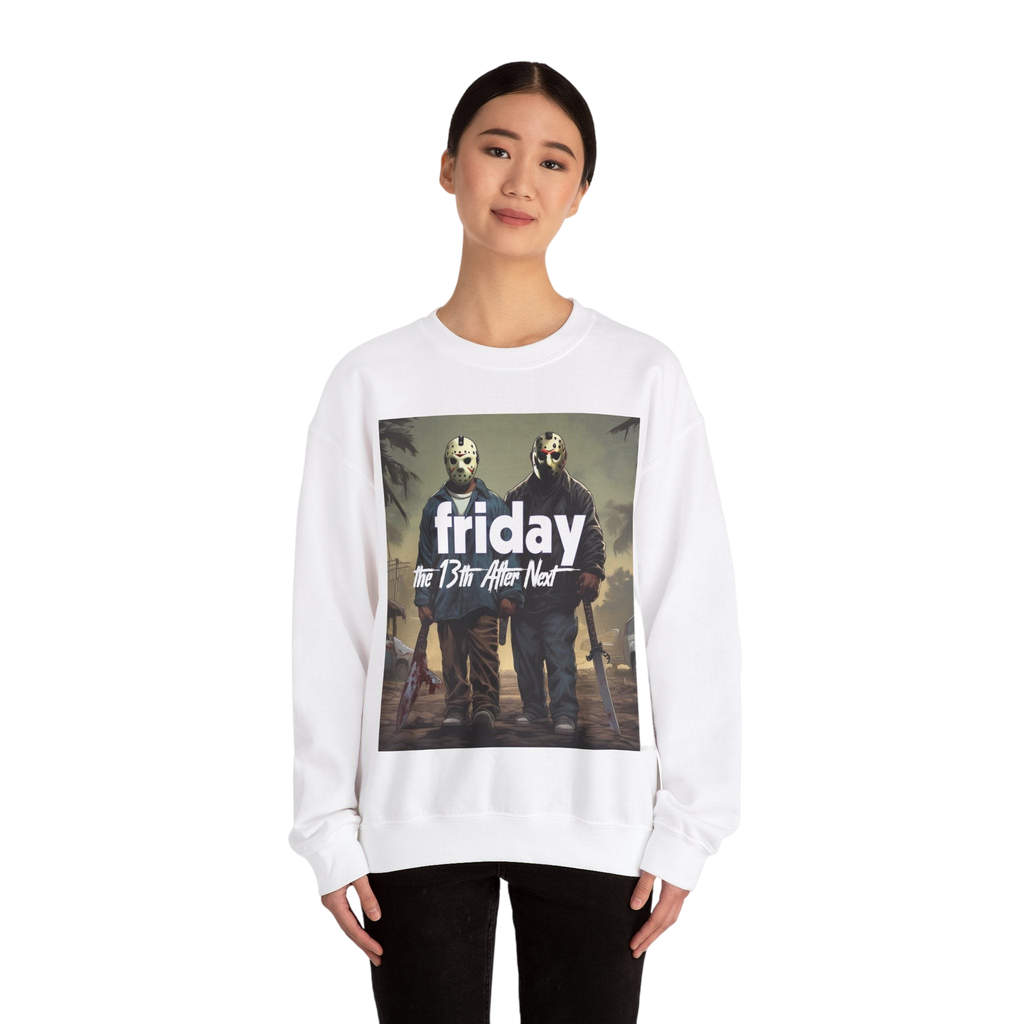 Friday 13th After Next Sweatshirt