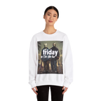 Friday 13th After Next Sweatshirt