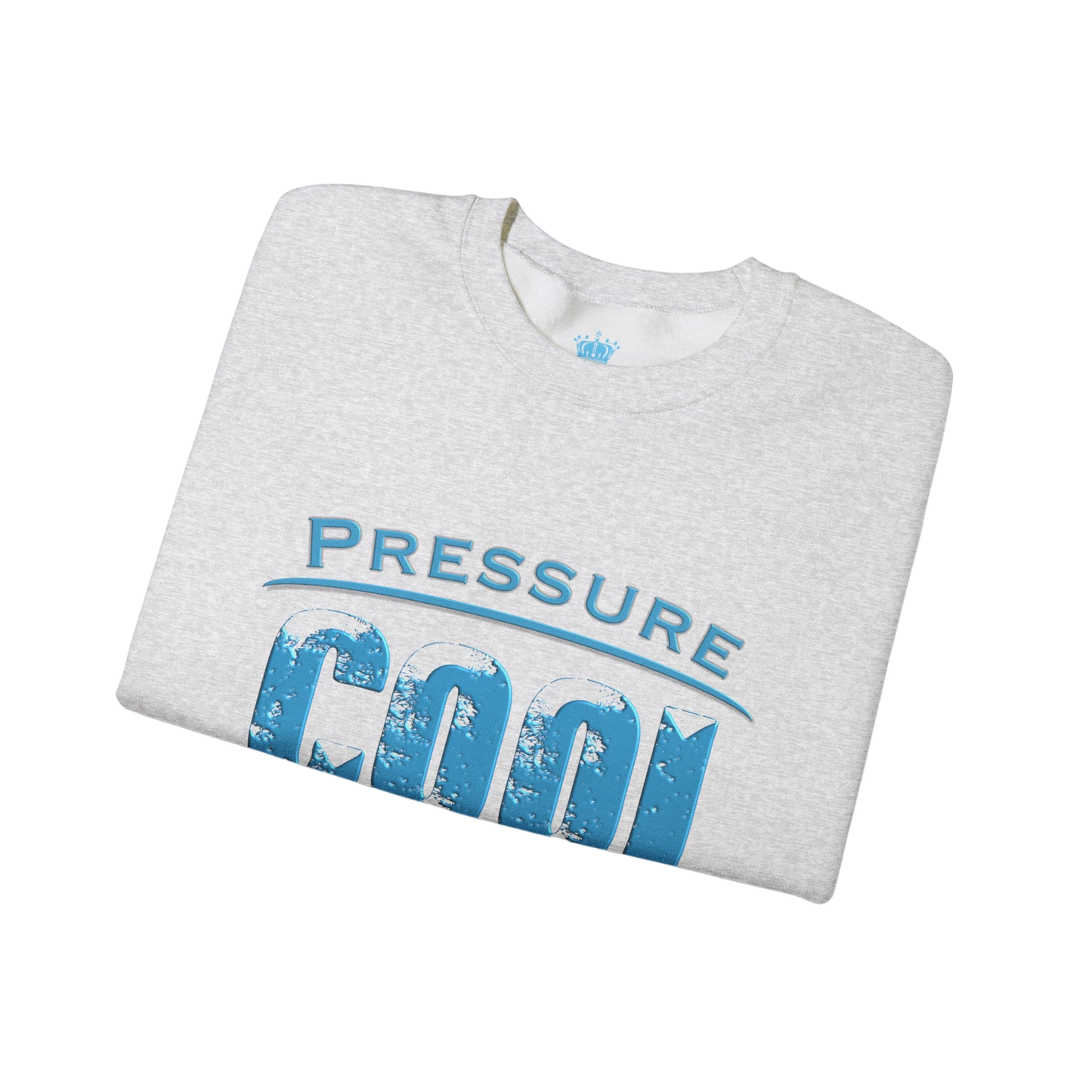 Cool Under Pressure Sweatshirt