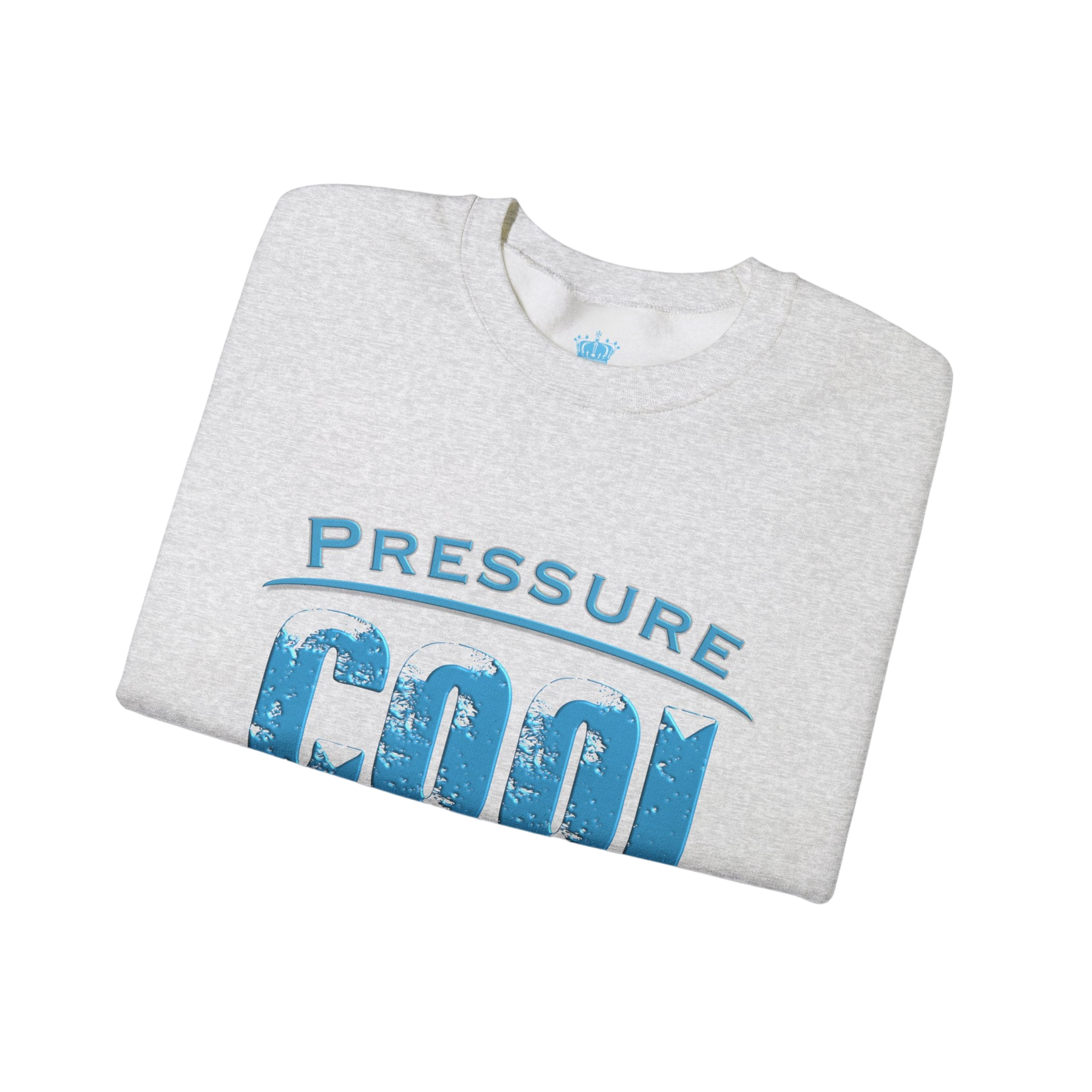 Cool Under Pressure Sweatshirt