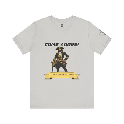 Come Adore Tees