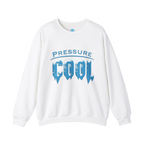 Cool Under Pressure Sweatshirt