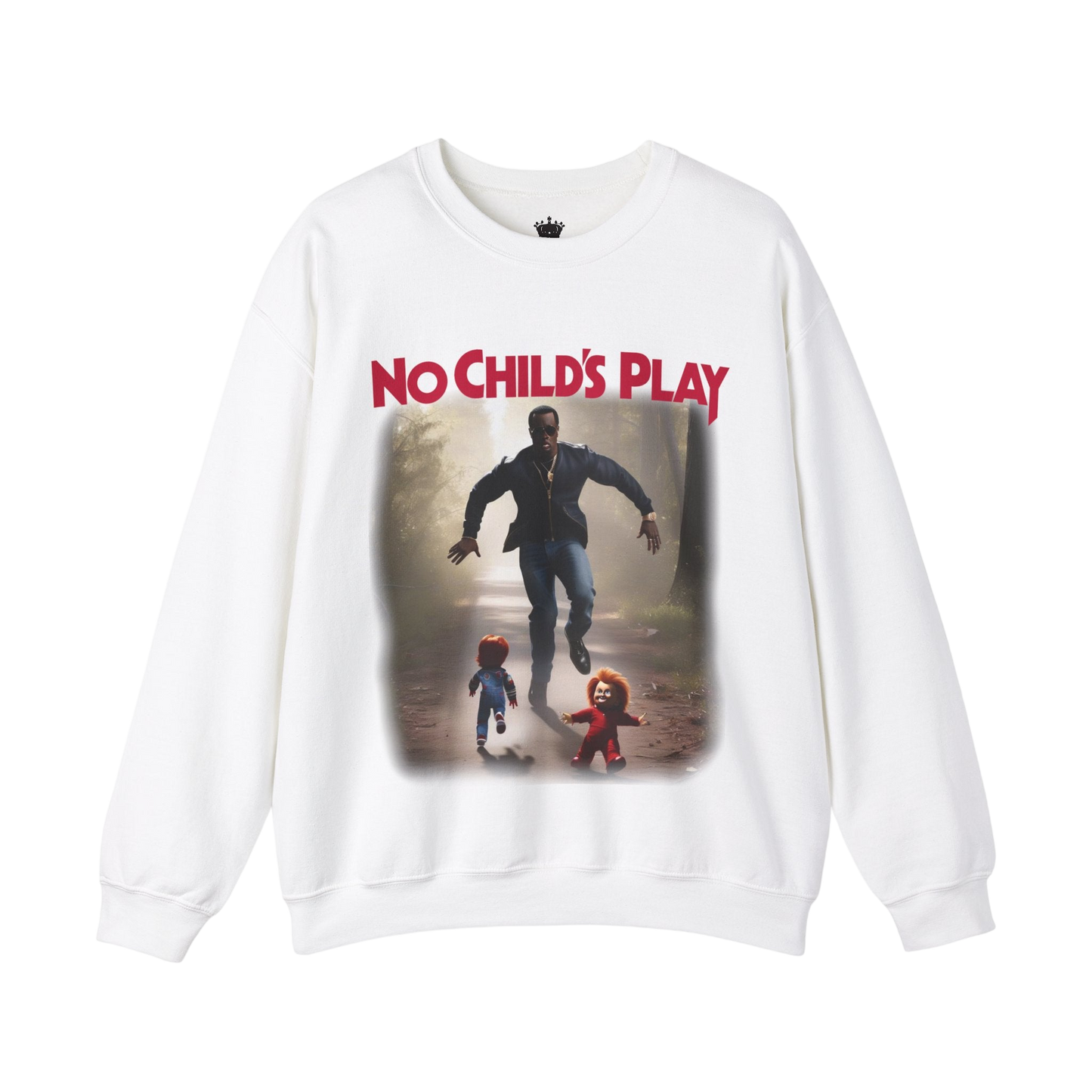 No Childs Play Sweatshirt