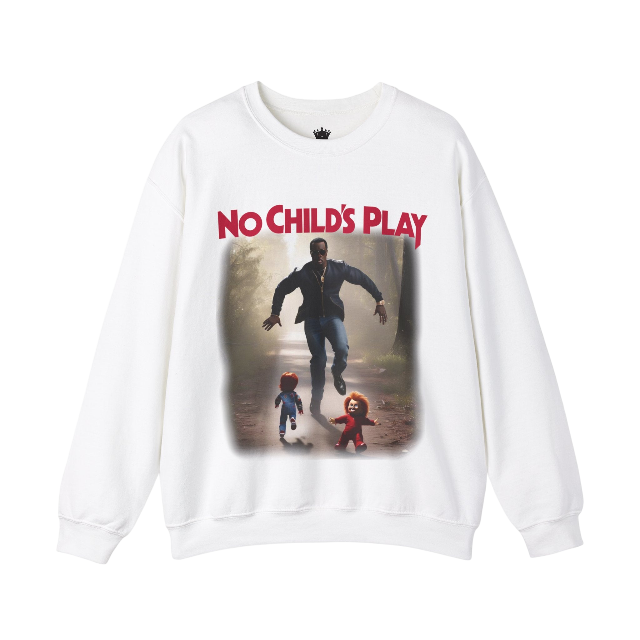 No Childs Play Sweatshirt