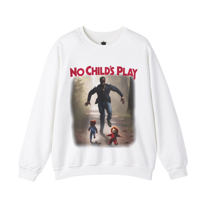 No Childs Play Sweatshirt