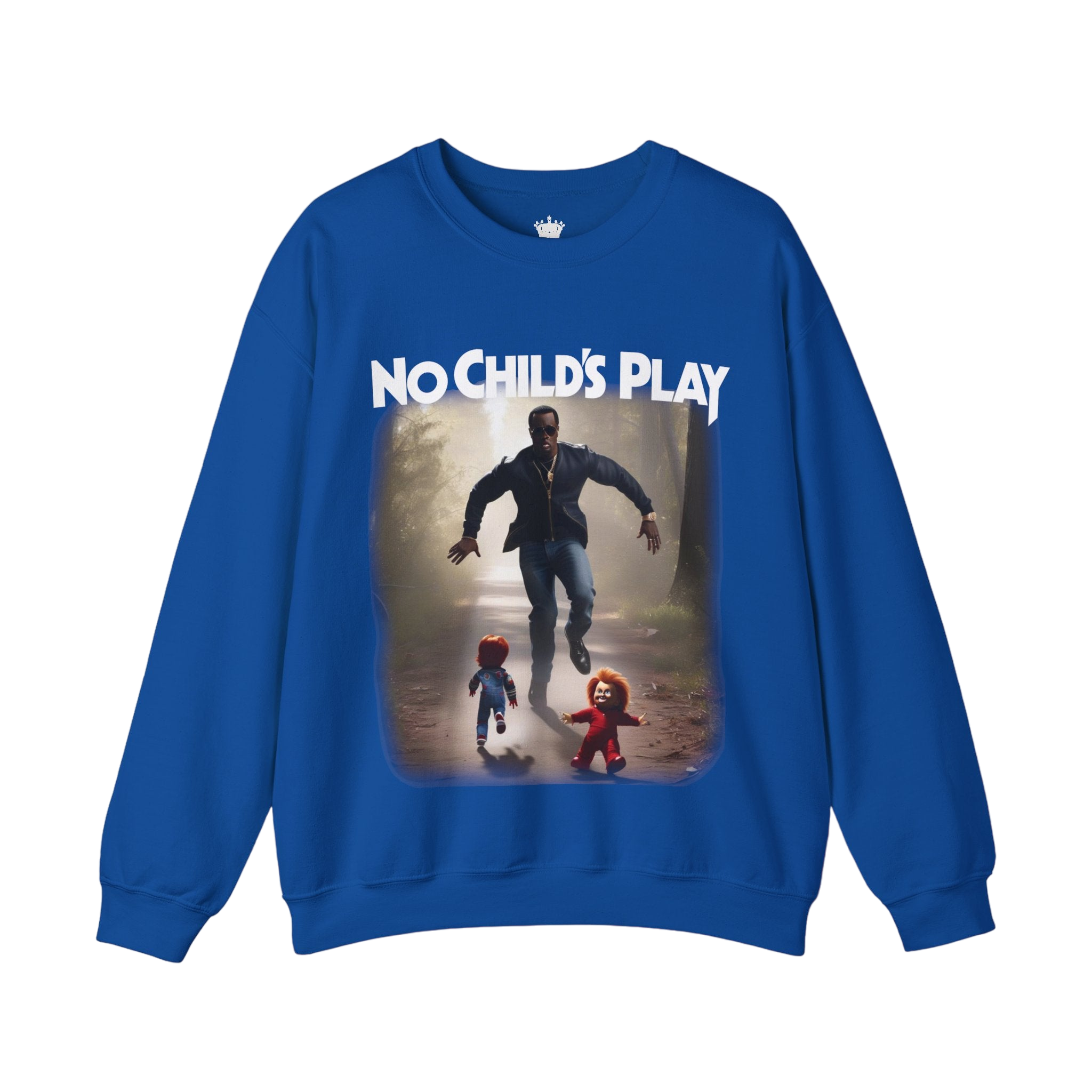 No Childs Play Sweatshirt