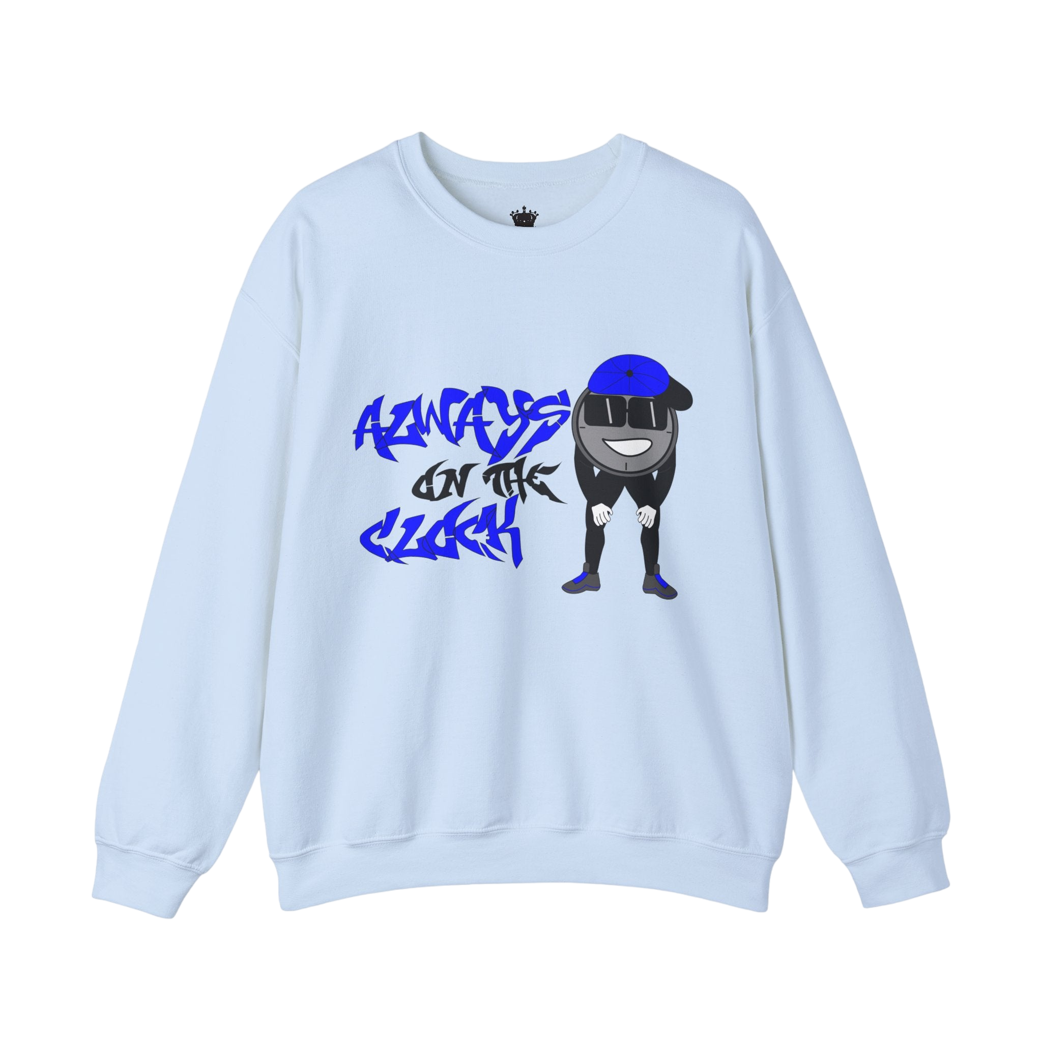 Always on the Clock Sweatshirt