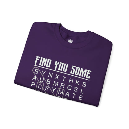 Find You Some Sweatshirt